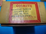 Ohmite 6533 Rheostat Tandem Assembly Kit For Model G K & L. Fixed Price $34.95.